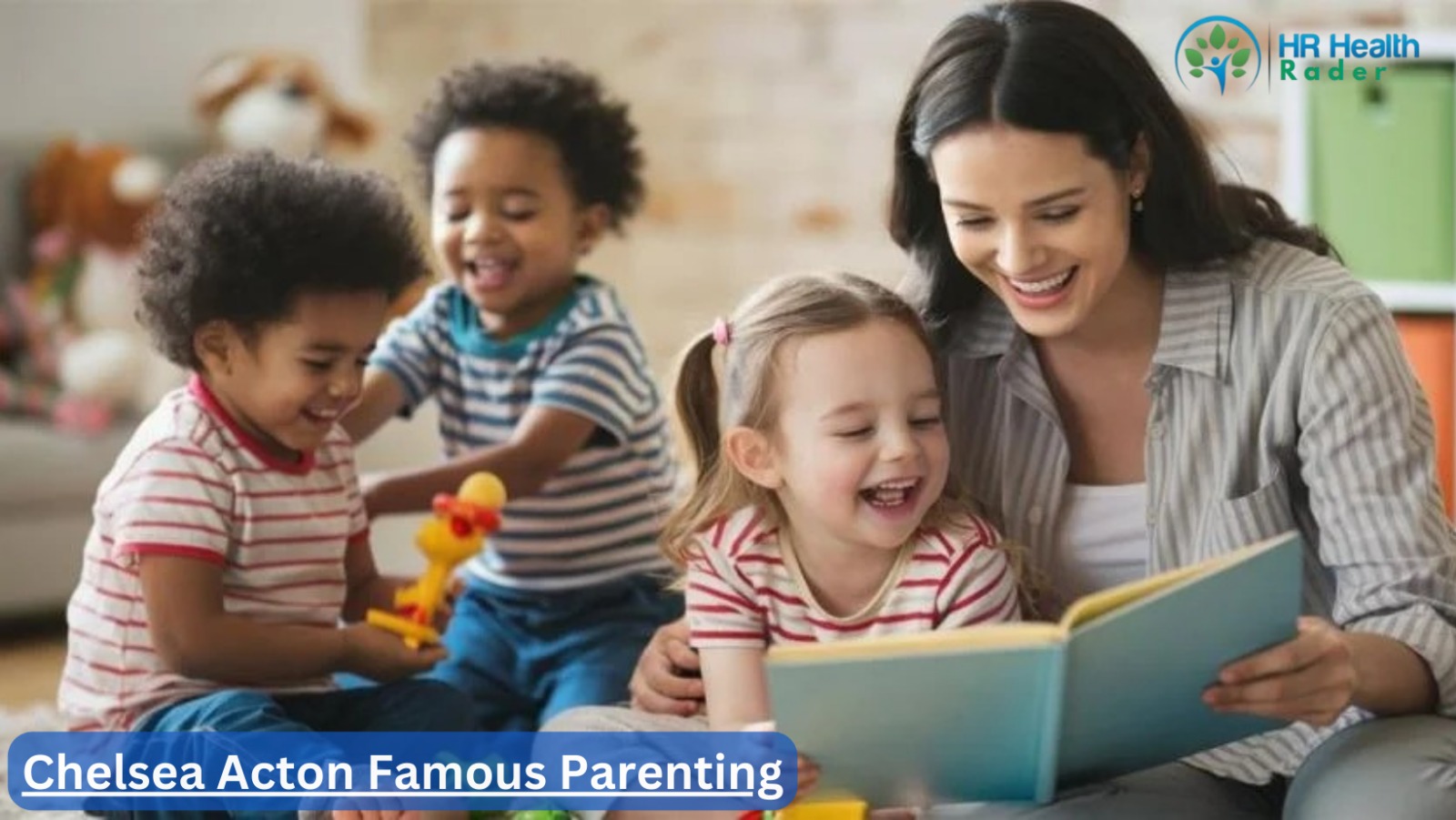 Chelsea Acton’s Famous Parenting