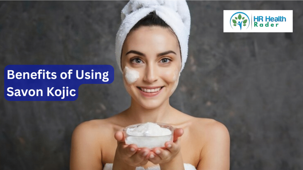 Benefits of Using Savon Kojic
